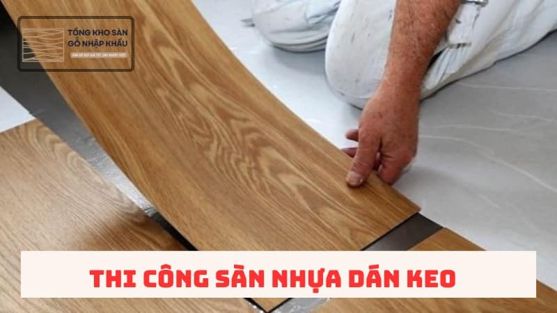 thi công sàn nhựa dán keo