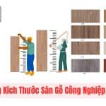 Bảng Kích Thước Sàn Gỗ Công Nghiệp Chuẩn