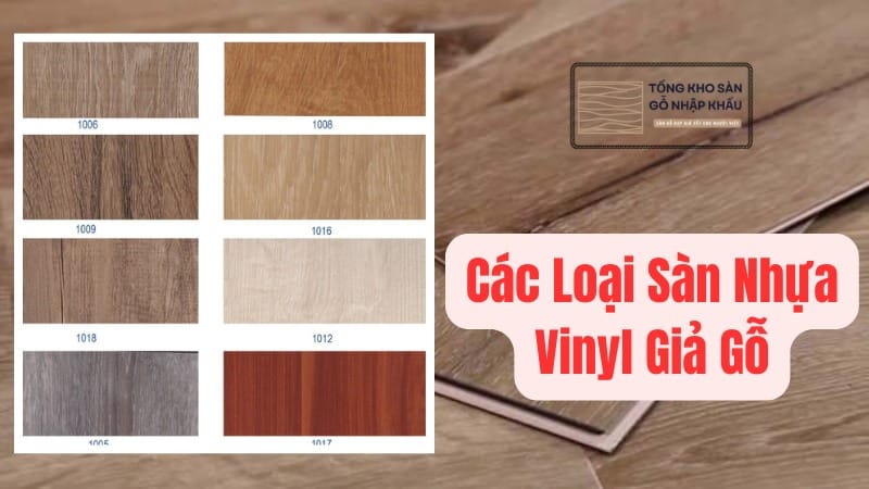 Các Loại Sàn Nhựa Vinyl Giả Gỗ