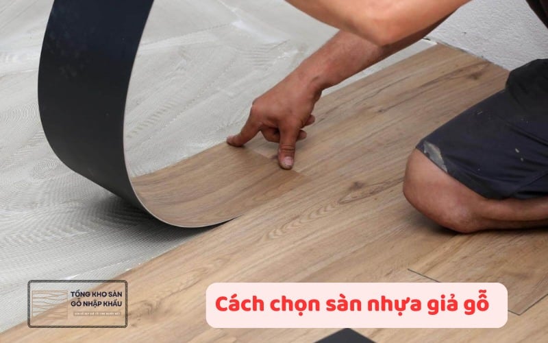 Cách chọn sàn nhựa giả gỗ