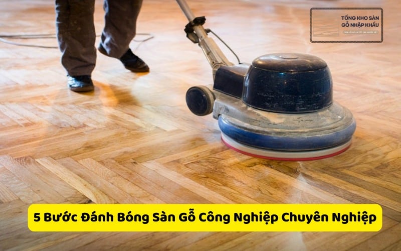 Đánh Bóng Sàn Gỗ Công Nghiệp (1)