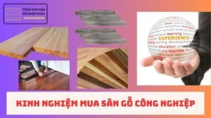 Kinh Nghiệm Mua Sàn Gỗ Công Nghiệp