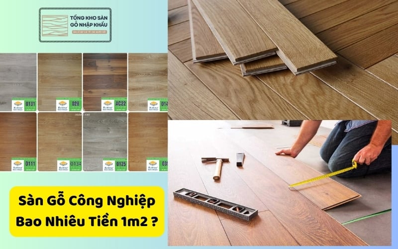 Sàn Gỗ Công Nghiệp Bao Nhiêu Tiền 1m2