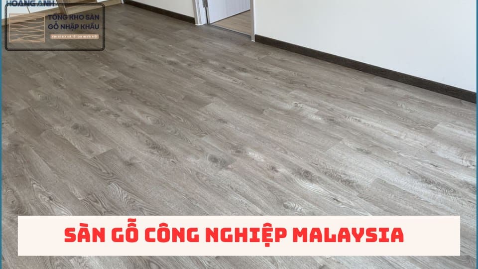Sàn Gỗ Công Nghiệp Malaysia