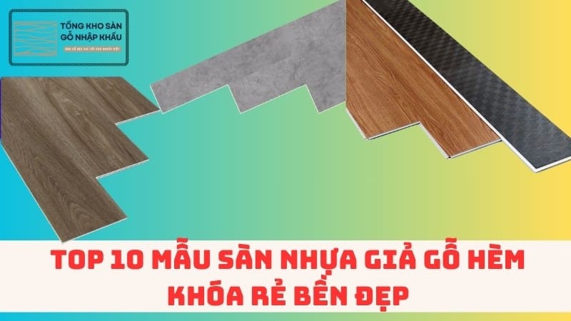 Sàn Nhựa Giả Gỗ Hèm Khóa