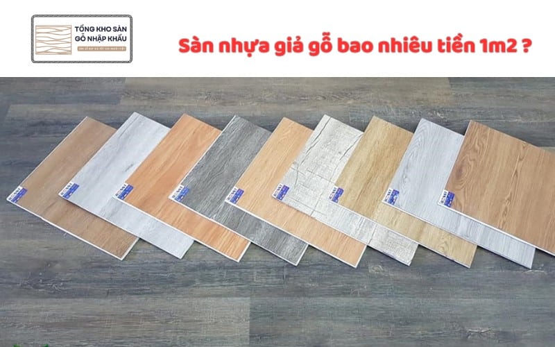 Sàn nhựa giả gỗ bao nhiêu tiền 1m2