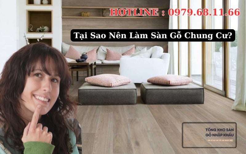 Tại Sao Nên Làm Sàn Gỗ Chung Cư