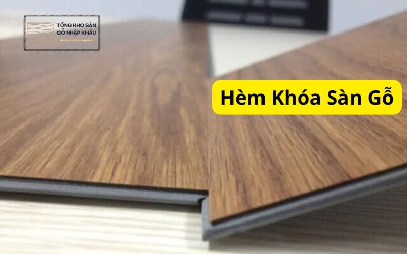 Hèm Khóa Sàn Gỗ