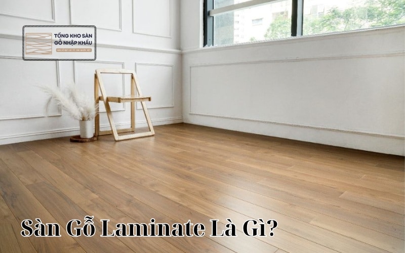 Sàn Gỗ Laminate Là Gì?