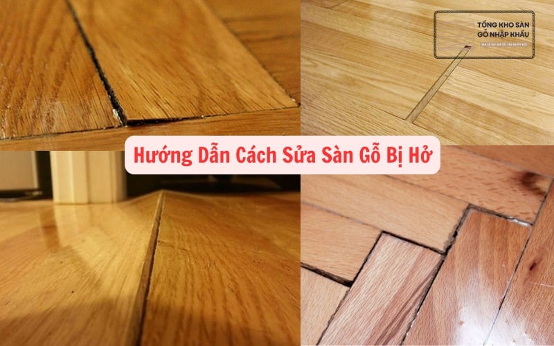 Sửa Sàn Gỗ Bị Hở