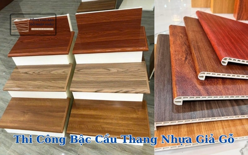 Thi Công Bậc Cầu Thang Nhựa Giả Gỗ