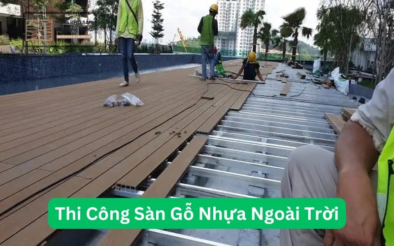 Thi Công Sàn Gỗ Nhựa Ngoài Trời