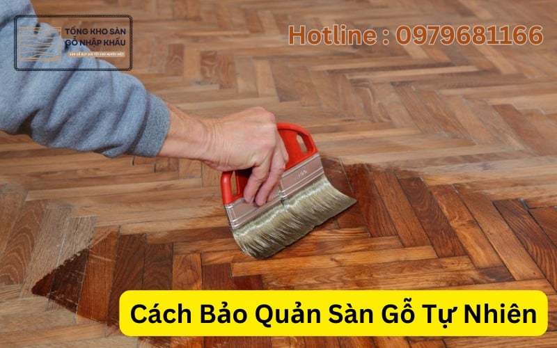 Cách Bảo Quản Sàn Gỗ Tự Nhiên