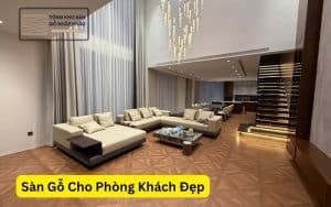 Sàn Gỗ Cho Phòng Khách Đẹp