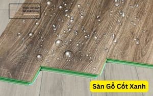 Sàn Gỗ Cốt Xanh