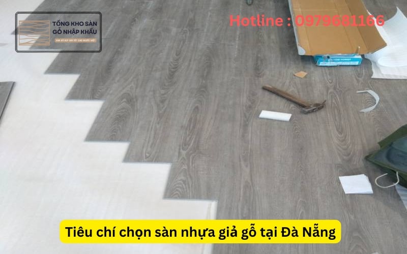 Tiêu chí chọn sàn nhựa giả gỗ tại Đà Nẵng