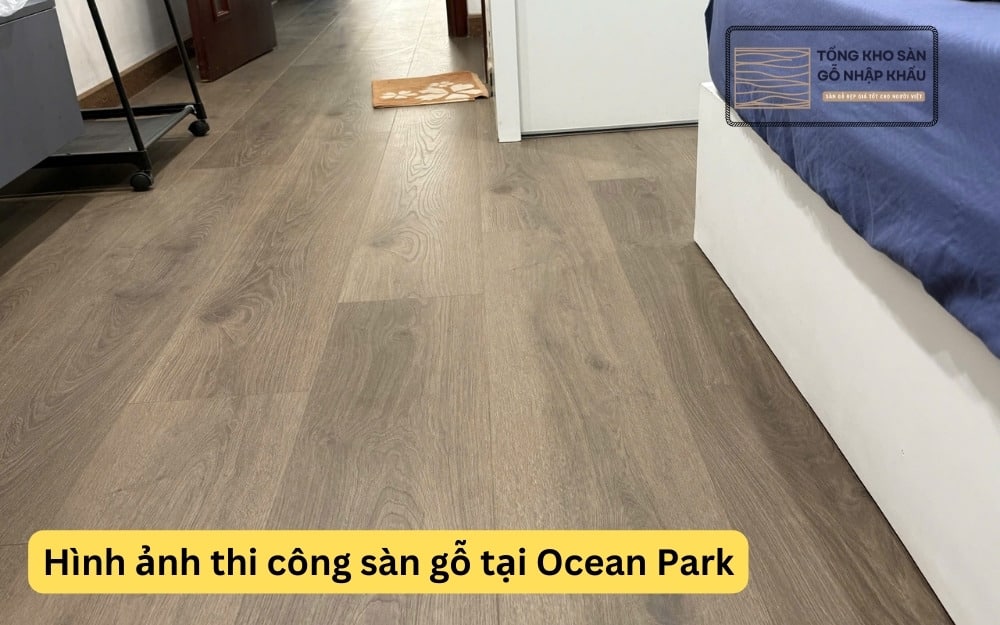 Hình ảnh thi công sàn gỗ tại Ocean Park 1