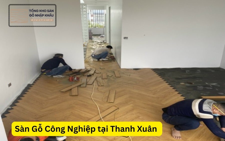 Sàn Gỗ Công Nghiệp Thanh Xuân