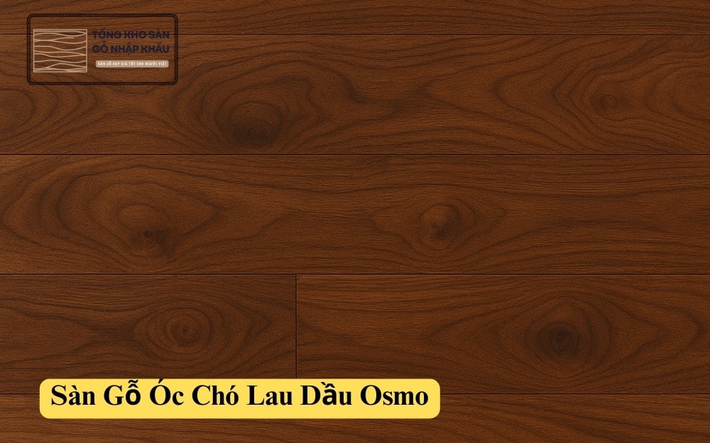 Sàn Gỗ Óc Chó Lau Dầu Osmo