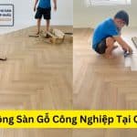 Thi Công Sàn Gỗ Công Nghiệp Tại Quận 1