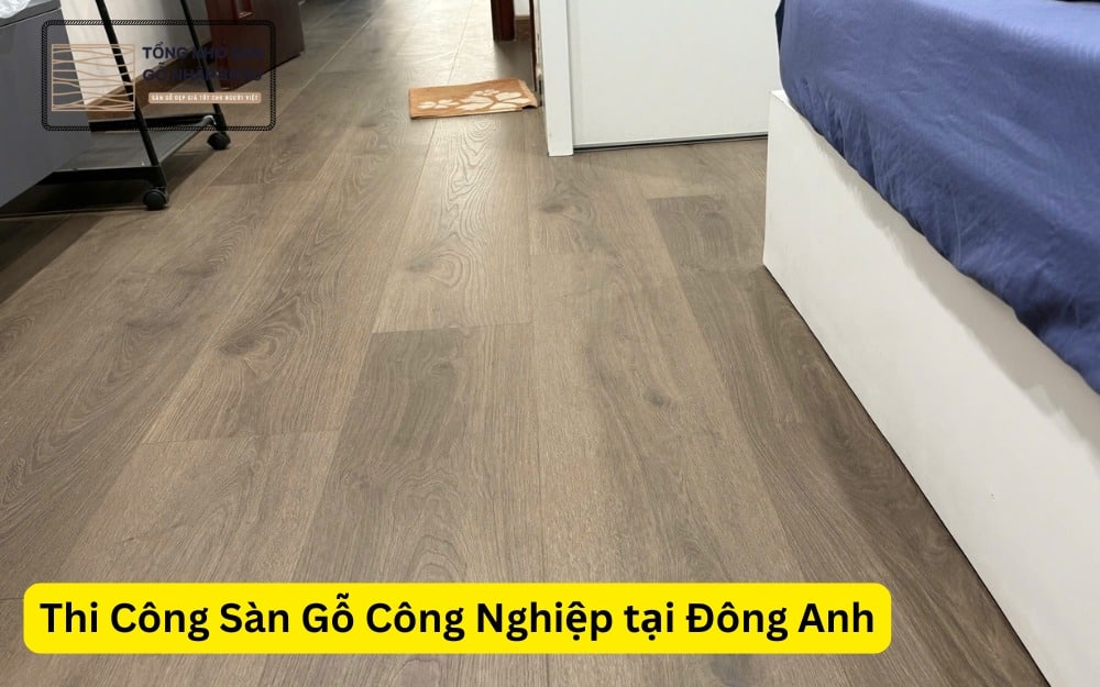 Thi Công Sàn Gỗ Công Nghiệp tại Đông Anh