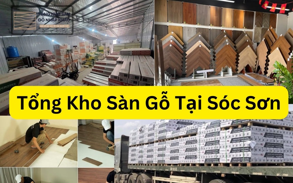 Tổng Kho Sàn Gỗ Tại Sóc Sơn