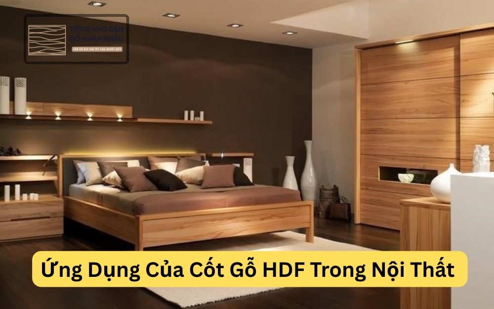 Ứng Dụng Của Cốt Gỗ HDF Trong Nội Thất