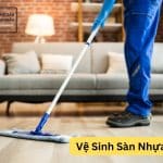 Vệ Sinh Sàn Nhựa Giả Gỗ