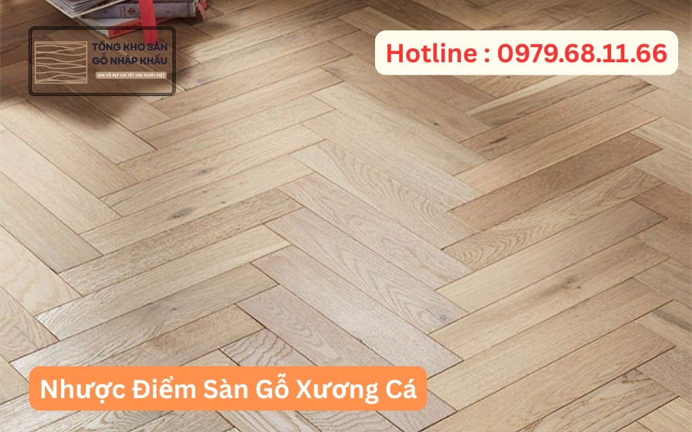 Nhược Điểm Sàn Gỗ Xương Cá
