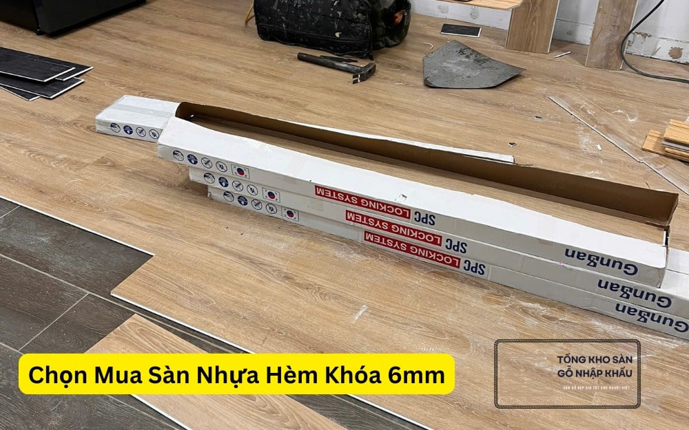 Chọn Mua Sàn Nhựa Hèm Khóa 6mm