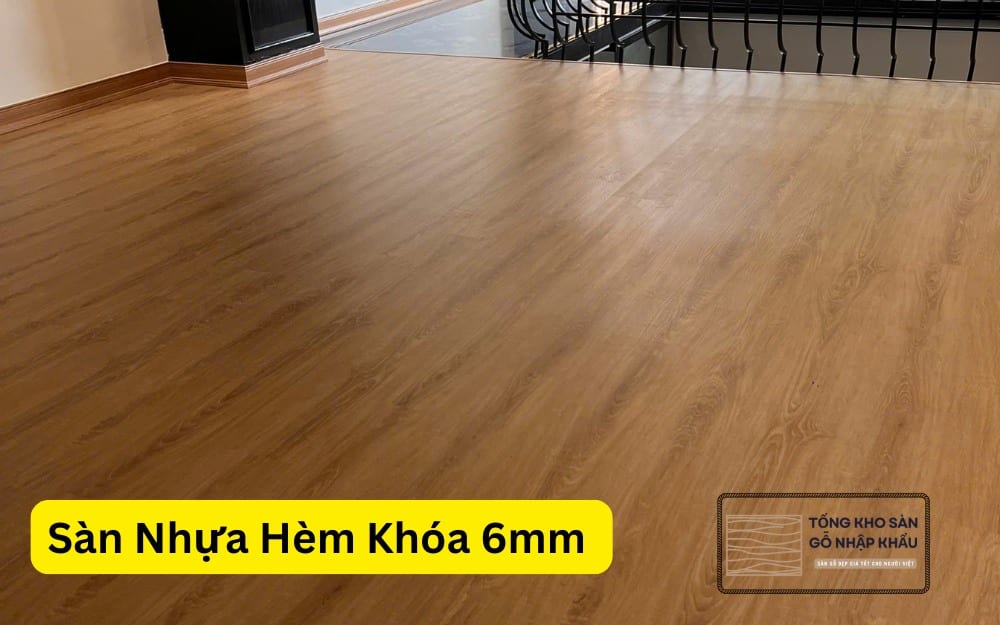 Sàn Nhựa Hèm Khóa 6mm