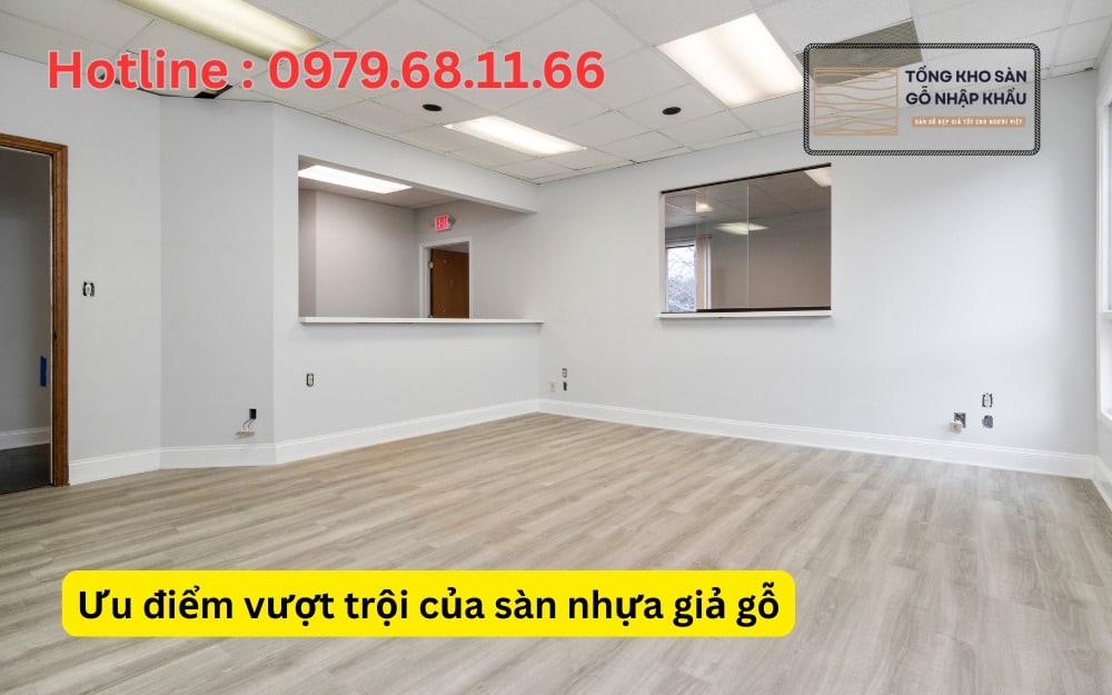 Ưu điểm vượt trội của sàn nhựa giả gỗ